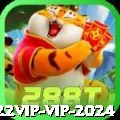 a22vip VIP 2024